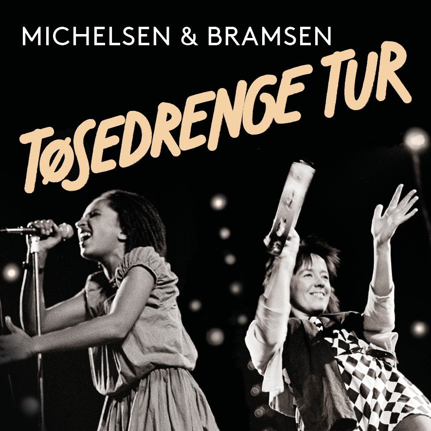 Tøsedrengene Koncert